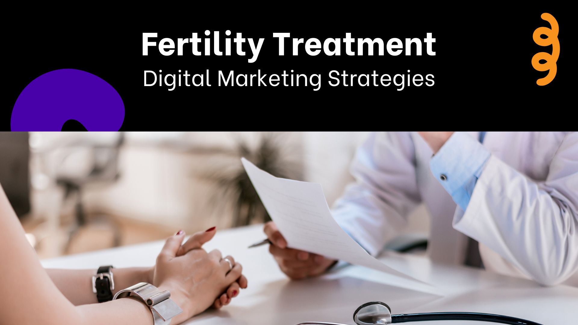 fertility clinic digital marketing